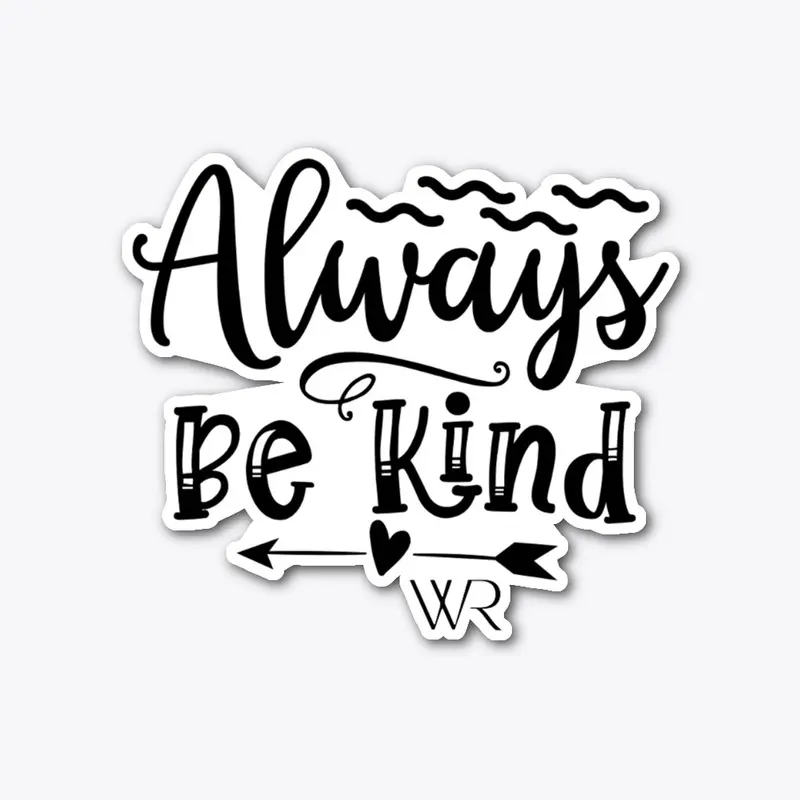 Always Be Kind 2023