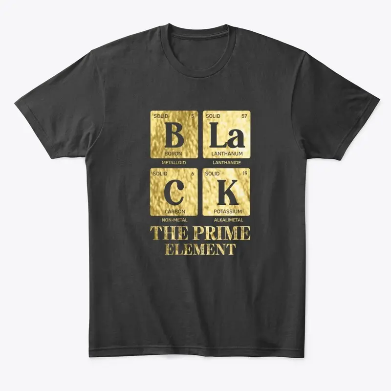 BLACK is the Prime Element Gold